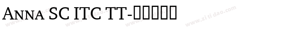 Anna SC ITC TT字体转换
